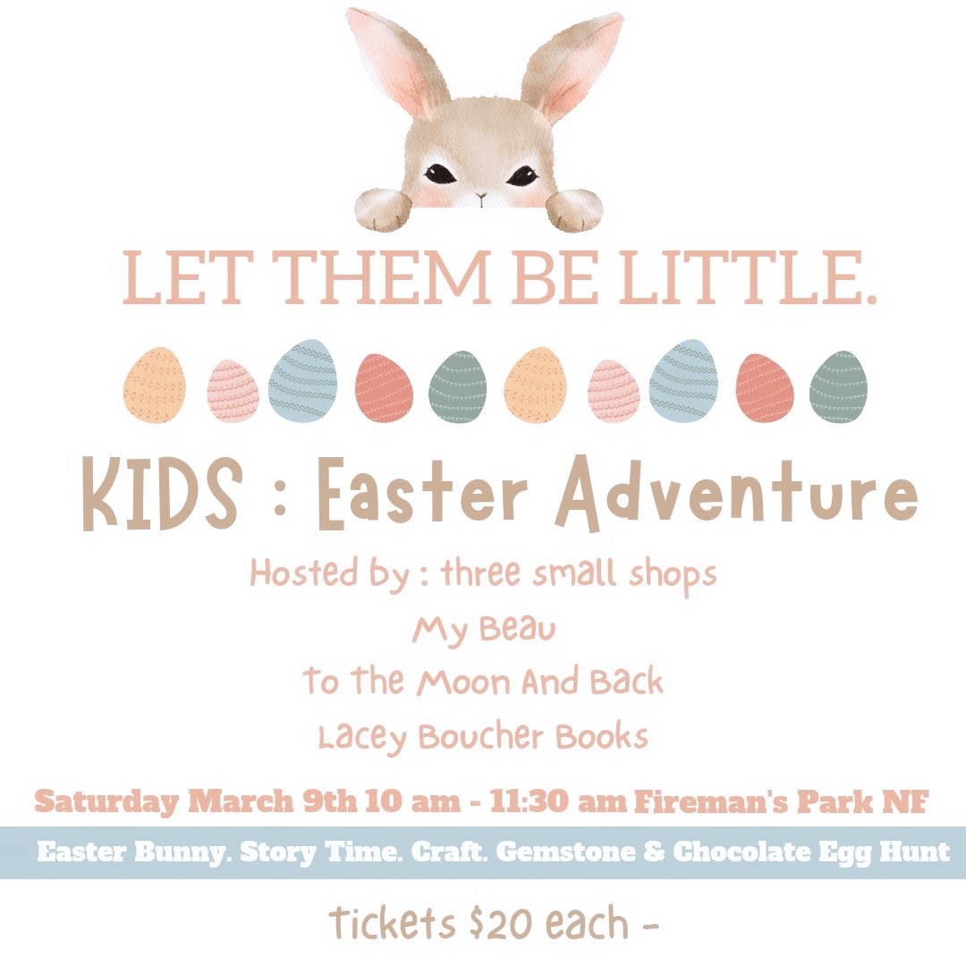 Let Them Be Little - Easter Adventure Workshop