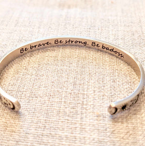 be brave, be strong, be badass bangle